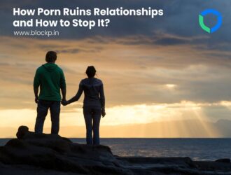 How Porn Ruins Relationships and How to Stop It