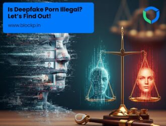 Is Deepfake Porn Illegal? Let’s Find Out!