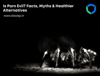 Is Porn Evil? Facts, Myths & Healthier Alternatives